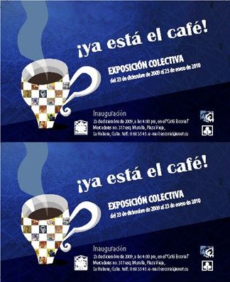 ya esta el café ! — Exposicion colectiva 23 dic-23 ene