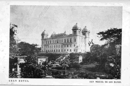 San Miguel de los Baños : la « Vichy des Amériques 